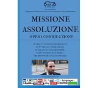 MISSIONE ASSOLUZIONE: Missione assoluzione o pena con riduzione