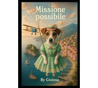 Missione Possibile (Le avventure di Don Lusastro & Co.)
