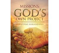 Missions: God’s Own Project