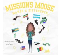 Missions Moose Makes a Difference