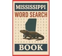 MISSISSIPPI ADVENTURES WORD SEARCH BOOK.: A Fun and Educational Puzzle Book Celebrating the Magnolia State Explore Mississippi’s History, Music & ... Puzzles All About the State of Mississippi