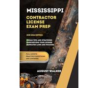 MISSISSIPPI CONTRACTOR LICENSE EXAM PREP: ELEVATE YOUR KNOWLEDGE, ACHIEVE LICENSING SUCCESS