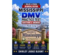 Mississippi DMV English Test Made Easy™: Driver’s License Written Test Study Guide with Practice Questions | English & Spanish Edition
