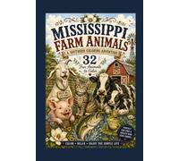 Mississippi Farm Animals: A Southern Coloring Adventure (Color Mississippi)