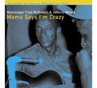 Fred McDowell – Mama Says I'm Crazy – Vinilo – Sony Music (Importación USA)