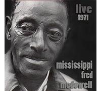 Mississippi Fred Mcdowell - Live 1971