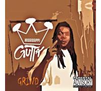Mississippi Gutta - Grind