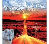 Mississippi Hard Road - Last Rolling Stone [Import]