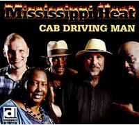 Mississippi Heat - Cab Driving Man