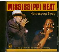 Mississippi Heat - Hattiesburg Blues