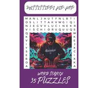 Mississippi Hip-Hop Word Search: Easy-to-Read Print about Mississippi Hip-Hop, Rappers, Music and More | 6x9 inches, 70 pages| 35 puzzles... Gifts for Vacations, Holidays, or Free Time
