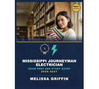 Mississippi Journeyman Electrician Exam Prep and Study Guide 2026-2027