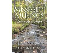 Mississippi Musings: Stories of Life and Laughter