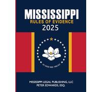 Mississippi Rules of Evidence 2025