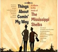 Mississippi Sheiks Tribute - Things About Comin My Way [Import]