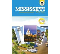 Mississippi Travel Guide: Plan, Explore, and Experience the Trip of a Lifetime (Gray Version)