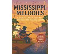 Mississippi Word Search: A Puzzle Book about Mississippi's History, Culture, Landscapes and More