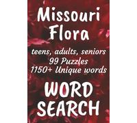 Missouri Flora Word Search Book: Word Searches with Easy to Read Print about Flora found in Missouri, Trees, Flowers, Plants and More | 6x9 inches, ... Vacations, Free Times, and Nature Enthusiasts