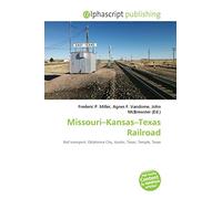 Missouri-Kansas-Texas Railroad: Rail transport, Oklahoma City, Austin, Texas, Temple, Texas