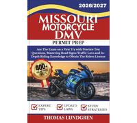 MISSOURI MOTORCYCLE DMV PERMIT PREP: Ace The Exam on a First Try with 400+ Practice Test Questions, Mastering Road Signs/Traffic Laws and In-Depth Riding Knowledge to Obtain The Riders License