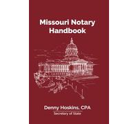 Missouri Notary Handbook: official text by the Secretary of State (Updated May 2025)