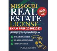 MISSOURI Real Estate License Exam Prep 2026/2027: The Complete Study Solution to Pass on the First Try, Including 5 Full-Length Practice Tests, 700+ ... Strategies for the Broker/Salesperson Exam