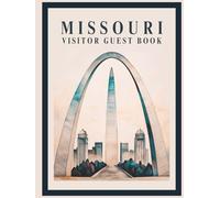 Missouri Visitor Guest Book: Vacation Rental Log, Memory Notebook & Tourist Travel Sign-In Journal for Guests to Record Memories of Their St. Louis ... Hotel, Metropolitan Stay, Downtown City Condo