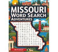 Missouri Word Search Puzzle Book for Adults: Large Print Brain Games for Travel, Seniors & Relaxation: 100 Missouri-Themed Puzzles with Fun Facts, ... Fun (U.S. State Word Search Adventure Series)