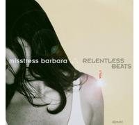 Misstress Barbara - Vol. 1-Relentless Beats
