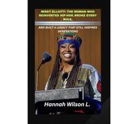 MISSY ELLIOTT: THE WOMAN WHO REINVENTED HIP-HOP, BROKE EVERY RULE, AND BUILT A LEGACY THAT STILL INSPIRES GENERATIONS: Iconic. Timeless
