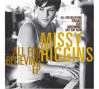 Missy Higgins - All for Believing