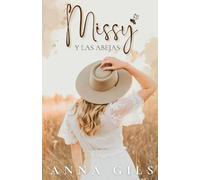 Missy y las abejas: La historia que te hará creer en la comunidad