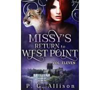 Missy's Return to West Point (Missy die Werkatze)