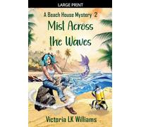 Mist Across the Waves: 2 (A Beach House Mystery)