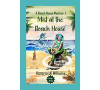 Mist at the Beach House--Large Print: Mermaids and Murder: A Paranormal Seaside Mystery (Beach House Mysteries)