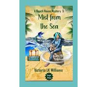 Mist from the Sea--Large Print (Large Print Cozy Mysteries by Victoria LK Williams)