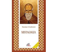 Mistagogia. Testo greco a fronte (Letture cristiane del primo millennio)