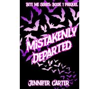 Mistakenly Departed: An MM vampire romance, halloween prequel (Bite Me Series)