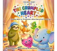 Mistakes Book for Preschoolers About Being Kind to Yourself: A Cozy Preschool Social Skills Story About Frustration, Growth Mindset, and Big Feelings ... Emotional Learning Books for Kids Ages 3-6)