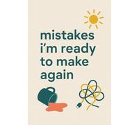 Mistakes I'm Ready to Make Again: Funny Sarcastic Gag Gift Lined Notebook Journal for Coworkers, Friends, and Procrastinators