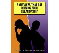 Mistakes That Are Ruining Your Relationship (ebook)