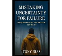 Mistaking Uncertainty for Failure: Understanding the Season You’re In