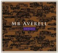 Mister Averell - Gridlock