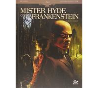 Mister Hyde Contra Frankenstein - Edición Integral (FONDO)