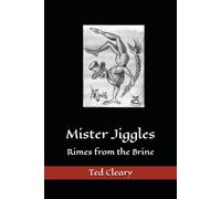 Mister Jiggles: Rimes from the Brine