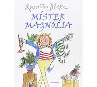 Míster Magnolia (tras os montes)