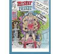Mister Parker: The Final Adventure of Peter Parker (and other goodies) (The Saga of The Sacred Vandal) (Volume 3)