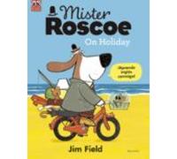 Mister Roscoe On Holiday (ed. Bilingüe)
