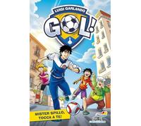 Miister Spillo, tocca a te! (Il battello a vapore. Gol!)