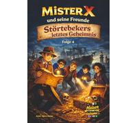 Mister X und seine Freunde Störtebekers letztes Geheimnis (Folge 4)